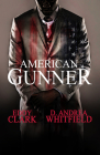 American Gunner By Eddy Clark, D. Andrea Whitfield Cover Image