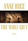 The Wolf Gift: A novel (The Wolf Gift Chronicles #1) Cover Image