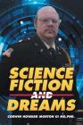 Science Fiction and Dreams By III Morton, Corwin Howard Cover Image