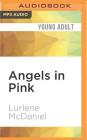 Angels in Pink: Kathleen's Story By Lurlene McDaniel, Julia Farhat (Read by) Cover Image