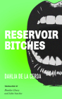 Reservoir Bitches: Stories  Cover Image
