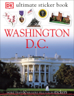 Ultimate Sticker Book: Washington, D.C.: More Than 60 Reusable Full-Color Stickers By DK Cover Image