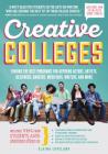 Creative Colleges: Finding the Best Programs for Aspiring Actors, Artists, Designers, Dancers, Musicians, Writers, and More By Elaina Loveland Cover Image