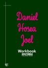 Daniel Hosea Joel Workbook: KJV BIBLE in cursive Cover Image