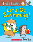 Let's Go Swimming!: An Acorn Book (Hello, Hedgehog! #4) Cover Image