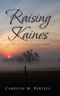 Raising Kaines: Life on the Backward K Ranch Cover Image