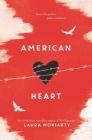 American Heart By Laura Moriarty Cover Image