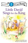 Little David Sings for the King: Level 1 (I Can Read! / Little David) Cover Image