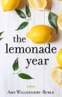 The Lemonade Year By Amy Willoughby-Burle Cover Image