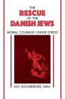 Rescue of the Danish Jews: Moral Courage Under Stress Cover Image
