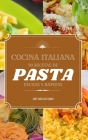 Cocina Italiana: 50 recetas de pasta fáciles y rápidas Cover Image