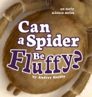 Can a Spider Be Fluffy? By Audrey Sauble Cover Image
