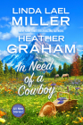 In Need of a Cowboy By Linda Lael Miller, Heather Graham Cover Image