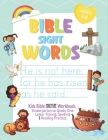 Bible Sight Words Practice Workbook: Kids Bible adventure Workbook. Kindergarten to Grade One Letter Tracing, Spelling and Reading Practice. Ages 4-8 By Shelise Thompson Cover Image