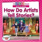 How Do Artists Tell Stories? By Robin Johnson Cover Image