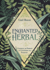 Enchanted Herbal: Connect to Nature & Celebrate the Seasons Cover Image