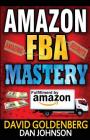 Amazon FBA: Mastery: 4 Steps to Selling $6000 per Month on Amazon FBA: Amazon FBA Selling Tips and Secrets Cover Image