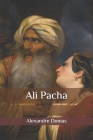 Ali Pacha By Alexandre Dumas Cover Image