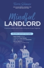 Mindful Landlord: How to Run Rental Property for Profit and Peace of Mind By Terrie Schauer Cover Image