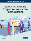 Growth and Emerging Prospects of International Islamic Banking By Abdul Rafay (Editor) Cover Image