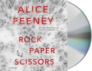 Rock Paper Scissors: A Novel By Alice Feeney, Richard Armitage (Read by), Stephanie Racine (Read by) Cover Image