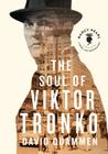 The Soul of Viktor Tronko (Nancy Pearl's Book Lust Rediscoveries) By David Quammen, Nancy Pearl (Introduction by) Cover Image