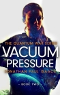 Vacuum Pressure By Jonathan Paul Isaacs Cover Image