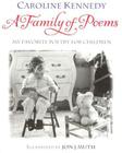 A Family of Poems: My Favorite Poetry for Children By Caroline Kennedy, Jon J. Muth (Illustrator) Cover Image