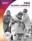 Two Bloody Sundays: Civil Rights in America and Ireland By Duchess Harris Jd Phd Cover Image