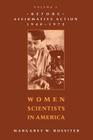 Women Scientists in America: Before Affirmative Action, 1940-1972 By Margaret W. Rossiter, M. W. Rossiter Cover Image