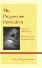 The Progressive Revolution: Liberal Fascism through the Ages, Vol. II: 2009 Writings Cover Image
