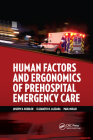 Human Factors and Ergonomics of Prehospital Emergency Care By Joseph R. Keebler (Editor), Elizabeth H. Lazzara (Editor), Paul Misasi (Editor) Cover Image