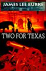 Two for Texas By James Lee Burke Cover Image