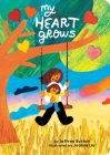 My Heart Grows By Jeffrey Burton, Joanne Liu (Illustrator) Cover Image