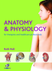 Anatomy and Physiology for Therapists and Healthcare Professionals By Ruth Hull Cover Image