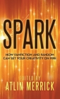 Spark: How Fanfiction and Fandom Can Set Your Creativity On Fire Cover Image