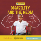 Disability and the Media By Nicole Evans Cover Image