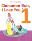 Cinnamon Bun, I Love You 1 Cover Image