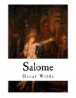 Salome: A Tragedy in One Act By Aubrey Beardsley (Illustrator), Oscar Wilde Cover Image