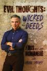 Evil Thoughts: Wicked Deeds By Kris Mohandie, Ph.D., ABPP , Brian Skoloff (With) Cover Image