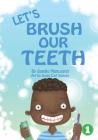 Let's Brush Our Teeth By Sandie Muncaster, Jovan Carl Segura (Illustrator) Cover Image