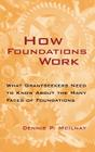 How Foundations Work: What Grantseekers Need to Know about the Many Faces of Foundations (Jossey-Bass Nonprofit & Public Management Series) Cover Image