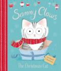 Sammy Claws: The Christmas Cat: A Christmas Holiday Book for Kids By Lucy Rowland, Paula Bowles (Illustrator) Cover Image
