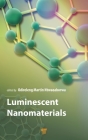 Luminescent Nanomaterials By Odireleng Martin Ntwaeaborwa (Editor) Cover Image