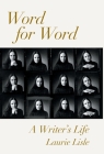 Word for Word: A Writer's Life Cover Image