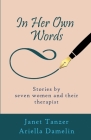 In Her Own Words By Janet Tanzer, Ariella Damelin Cover Image