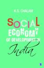 Social Economy of Development in India By K. S. Chalam Cover Image