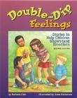 Double-Dip Feelings: Stories to Help Children Understand Emotions Cover Image