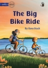 The Big Bike Ride - Our Yarning By Ilana Stack, Hannah Bryce (Illustrator) Cover Image