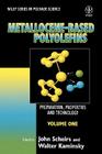 Metallocene-Based Polyolefins By John Scheirs (Editor), Walter Kaminsky (Editor) Cover Image